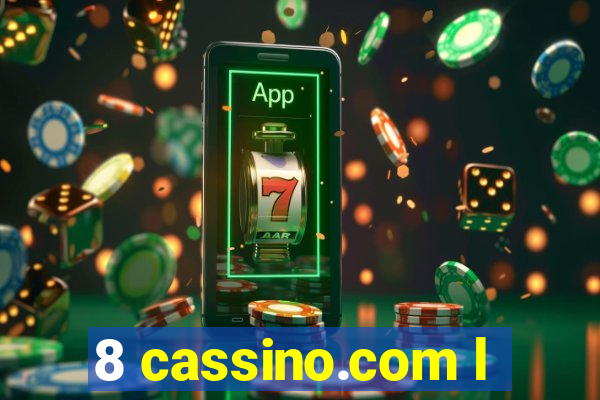 8 cassino.com l